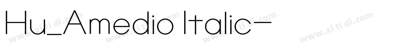 Hu_Amedio Italic字体转换